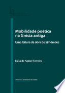 Mobilidade poética na Grécia antiga : uma leitura da obra de Simónides /