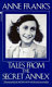 Anne Frank's Tales from the secret annex /