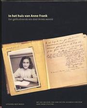 In het huis van Anne Frank : een geïllustreerde reis door Annes wereld /