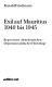 Exil auf Mauritius, 1940 bis 1945 : Report einer "demokratischen" Deportation jüdischer Flüchtlinge /