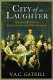 City of laughter : sex and satire in eighteenth-century London /