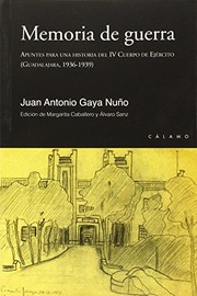 Memoria de guerra : apuntes para una historia del IV Cuerpo del Ejército (Guadalajara, 1936-1939) /