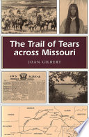 The Trail of Tears across Missouri /