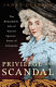 Privilege and scandal : the remarkable life of Harriet Spencer, sister of Georgiana /