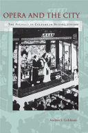 Opera and the city : the politics of culture in Beijing, 1770-1900 /