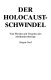 Der Holocaust-Schwindel : vom Werden und Vergehen des Jahrhundertbetrugs /