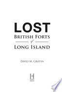 Lost British forts of Long Island /
