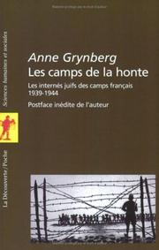 Les camps de la honte : les interne��s juifs des camps franc��ais (1939-1944) /