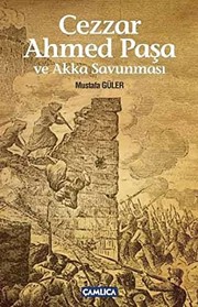 Cezzar Ahmed Paşa ve Akka savunması /