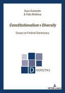 Constitutionalism v diversity : essays on federal democracy in Quebec-Canada /