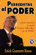 Perredistas al poder : [que pasaría si gana López Obrador en el 2006?] /