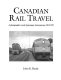 Canadian rail travel : a photographic record of passenger train journeys, 1964-1991 /