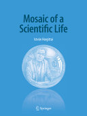 Mosaic of a Scientific Life /