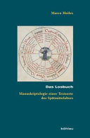 Das Losbuch : Manuskriptologie einer Textsorte des 14. bis 16. Jahrhunderts /