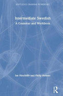 Intermediate Swedish : a grammar and workbook /