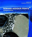 Howard Hodgkin prints : a catalogue raisonné /