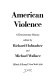 American violence; a documentary history,