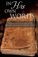 In his own words : the diary of James McCullough, 1722-1781 : one man's chronicle of colonial history /