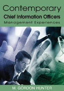 Contemporary chief information officers : management experiences /