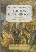 The Correspondence of Thomas Hutchinson : volume 1: 1740-1766