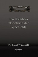 Ibn Coteiba's Handbuch der Geschichte /