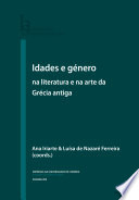 Idades e género na literatura e na arte da Grécia antiga /