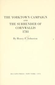 The Yorktown campaign and the surrender of Cornwallis, 1781