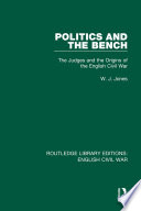 POLITICS AND THE BENCH the judges and the origins of the English Civil War