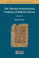 Tiberian pronunciation tradition of biblical hebrew, volume 2