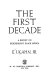 The first decade; a report on independent Black Africa /