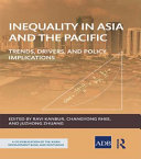 Inequality in Asia and the Pacific : trends, drivers, and policy implications /