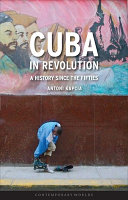 Cuba in revolution : a history since the fifties /