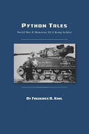 Python tales : World War II Memories of a Young Soldier /