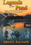 Legends of the pond : stories of Big Island Pond, Atkinson, Derry, and Hampstead /