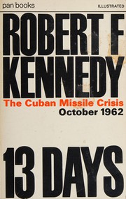 13 days : the Cuban missile crisis /
