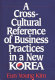A cross-cultural reference of business practices in a new Korea /