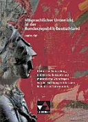 Altsprachlicher Unterricht in der Bundesrepublik Deutschland : historische Entwicklung, didaktische Konzepte und methodische Grundfragen von der Nachkriegszeit bis zum Ende des 20. Jahrhunderts /