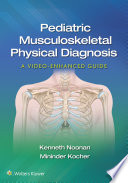 Pediatric Musculoskeletal Physical Diagnosis: A Video-Enhanced Guide /