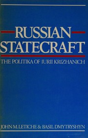 Russian statecraft : the Politika of Iurii Krizhanich /