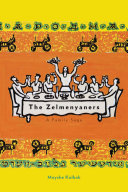 The Zelmenyaners : a family saga /