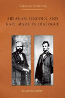 Abraham Lincoln and Karl Marx in dialogue /