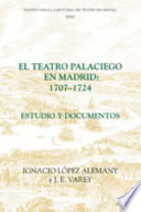 El teatro palaciego en Madrid: 1707-1724 : estudio y documentos /