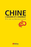 Chine : l'envers et l'endroit /