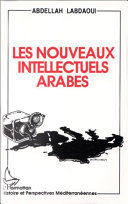 Les nouveaux intellectuels arabes /