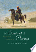 The conquest of Assyria : excavations in an antique land, 1840-1860 /