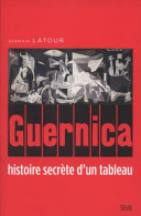 Guernica : histoire secr�ete dun tableau /