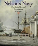 Nelson's navy : the ships, men, and organisation, 1793-1815 /