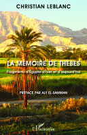 La mémoire de Thèbes : fragments d'Egypte d'hier et d'aujourd'hui /