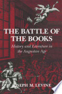 The battle of the books : history and literature in the Augustan Age /