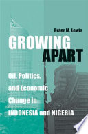 Growing apart : oil, politics, and economic change in Indonesia and Nigeria /